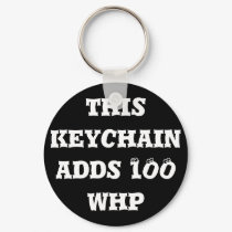 This keychain adds 100 whp