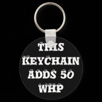This KeyChain ADDS 50 WHP