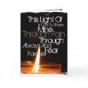 This Light Of Mine, Is Ours To Share Greeting Card