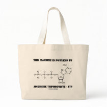 This Machine Is Powered By Adenosine Triphosphate Tote Bag