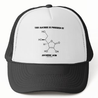 This Machine Is Powered By Ascorbic Acid (Vit C) hat