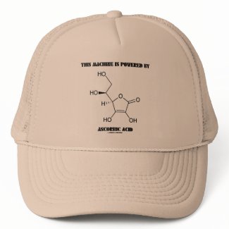 This Machine Is Powered By Ascorbic Acid (Vit C) hat