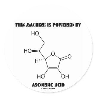 This Machine Is Powered By Ascorbic Acid (Vit C) sticker