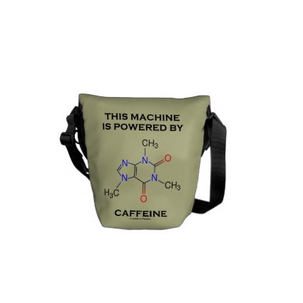 This Machine Is Powered By Caffeine (Molecule) Courier Bags