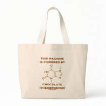 This Machine Is Powered By Chocolate (Theobromine) Canvas Bag