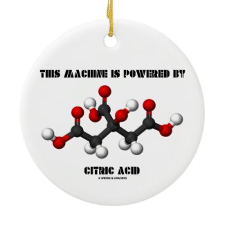 This Machine Is Powered By Citric Acid Chemistry Round Ceramic Ornament