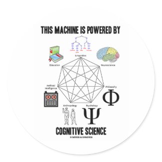 This Machine Is Powered By Cognitive Science sticker