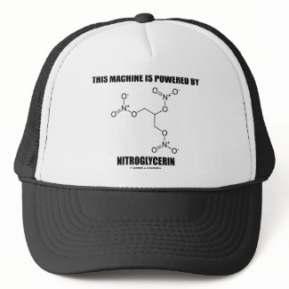 This Machine Is Powered By Nitroglycerin hat