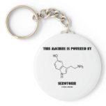 This Machine Is Powered By Serotonin (Chemistry) Keychain