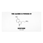This Machine Is Powered By Serotonin (Chemistry) Picture Card