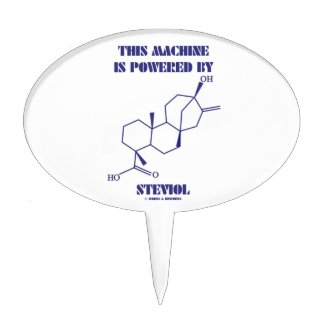 This Machine Is Powered By Steviol (Chemistry) Cake Topper