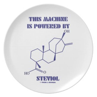 This Machine Is Powered By Steviol (Chemistry) Party Plate