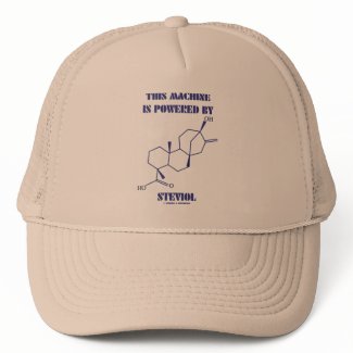 This Machine Is Powered By Steviol (Molecule) hat