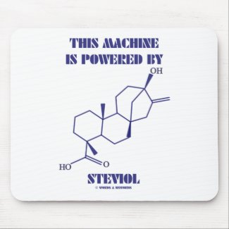 This Machine Is Powered By Steviol (Molecule) mousepad