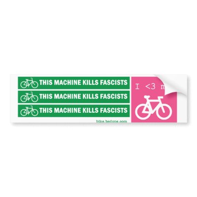This Machine Kills Fascists Bumper Stickers by mikepop