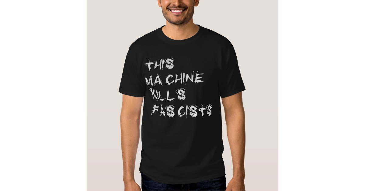 this shirt kills fascists