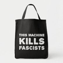 This Machine Kills Fascists Tote Bag