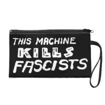 This Machine Kills Fascists bagettes bags