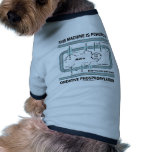 This Machine Powered By Oxidative Phosphorylation Pet T-shirt