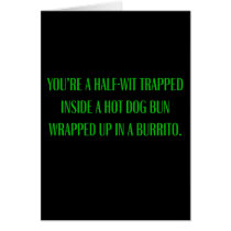This makes absolutely no sense greeting card