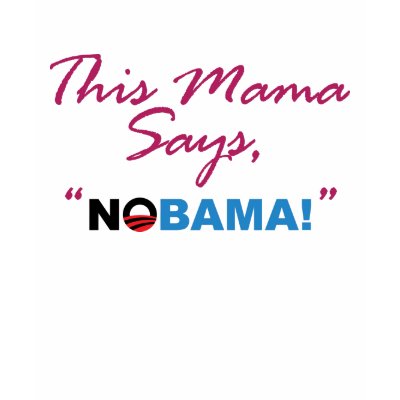 This Mama Says Nobama Tshirt