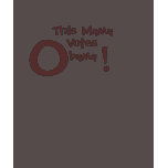 This Mama, Votes, O, bama, ! t-shirts