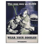 This Man May Go Blind flyers