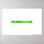 "This mess is a place" poster posters