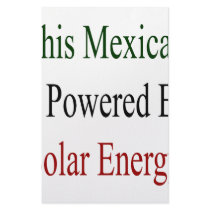 This Mexican Is Powered By Solar Energy stationery by Supernova23 This Mexican Is Powered By Solar Energy stationery