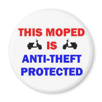 This Moped is Anti Theft Protected Magnet