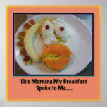 This Morning My Breakfast Spoke to Me... Poster