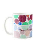 This Mug Belongs to me - Customized