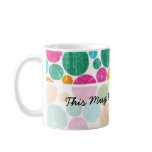 This Mug Belongs to me - Customized
