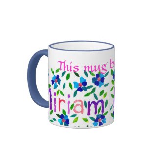 'This Mug Belongs to Miriam' Ringer Mug mug