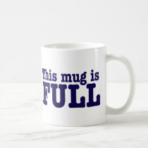 This mug is full. This mug is empty.