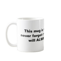 This mug is my reminder to never forget my son ... mugs