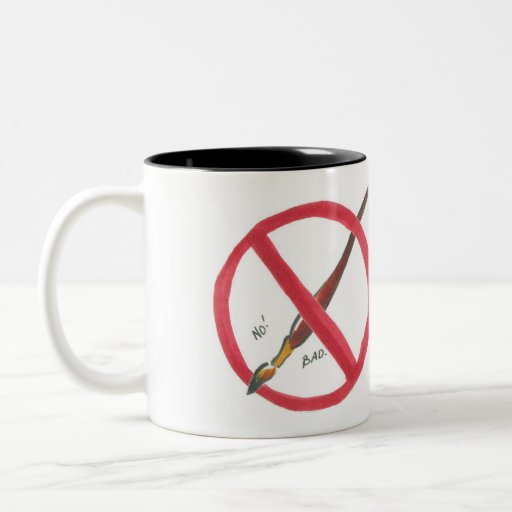 This Mug Not for Dipping Brushes