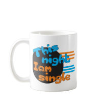 This Night I am Single mugs