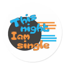 This Night I am Single stickers by naranjay This Night I am Single stickers