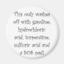 This only washes off... fridge magnet