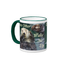 This "Otter" Wake Me Up Mugs