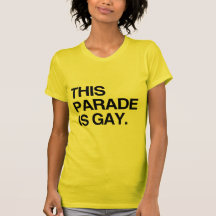 This parade is gay tees