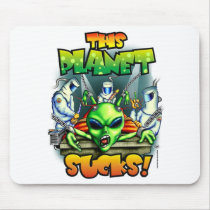 This Planet Sucks (Mousepad) Alien