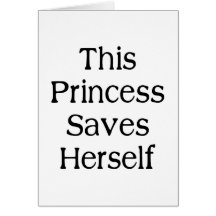 This Princess Saves Greeting Cards