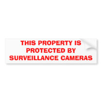 THIS PROPERTY IS PROTECTED BY SURVEILLANCE CAMERAS bumper stickers by HawaiianMommy THIS PROPERTY IS PROTECTED BY SURVEILLANCE CAMERAS bumper stickers