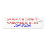 This Proud to be Conservative Republican Will N... Bumper Sticker
