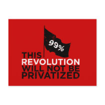 This revolution will not be privatized - 99% postcards