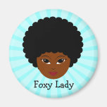 This sassy vixen is too much woman for you magnet