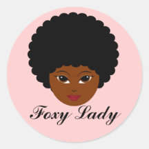 This sassy vixen is too much woman for you round stickers