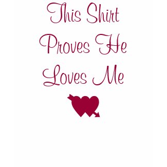 This Shirt Proves He Loves Me Baby Doll Shirt Pink shirt